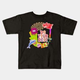 Do your best Kids T-Shirt